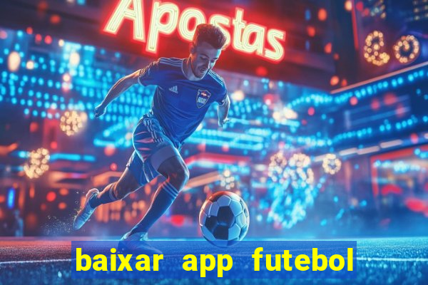 baixar app futebol da hora 3.7